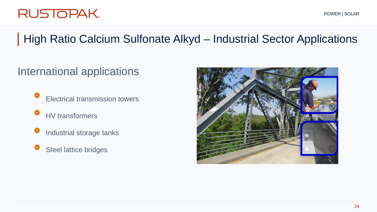 24. High Ratio Calcium Sulfonate Alkyd – Industrial Sector Applications Slide 24: Industrial application list beside a steel bridge photograph, with inset photographs of coating application and a coated joint.